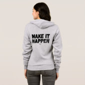 Make It Happen Motivational Women Hoodie (Achterkant volledig)