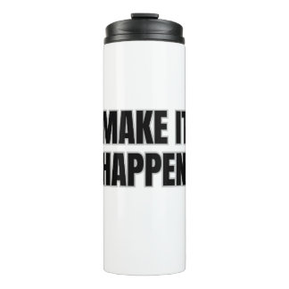 Make It Happen Thermal Tumbler Thermosbeker