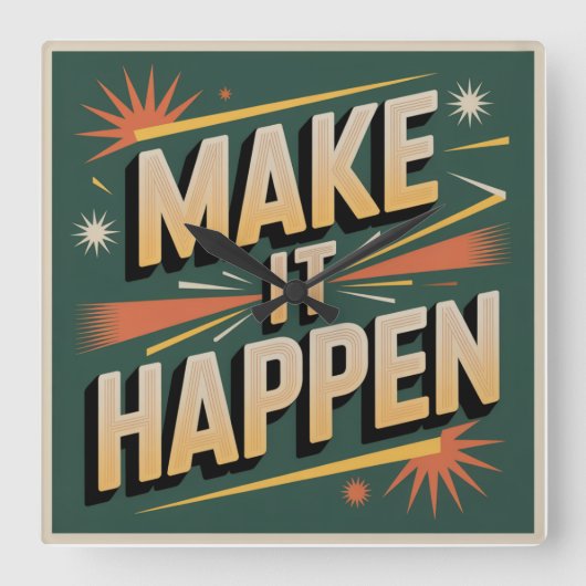 Make It Happen Vierkante Klok (Voorkant)