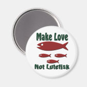 Make Love not Lutefisk Funny Scandinavian Magneet (Voorkant / Achterkant)
