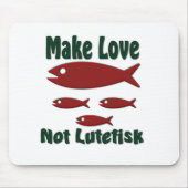 Make Love Not Lutefisk Muismat (Voorkant)