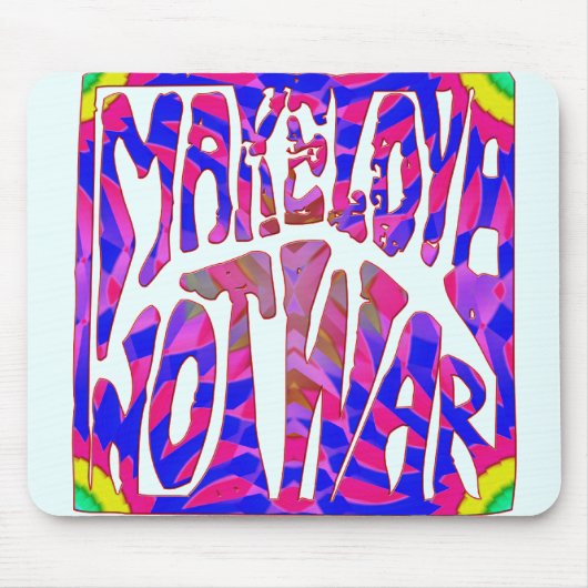 Make Love Not War Mousepad Muismat (Voorkant)