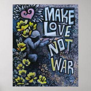 Make Love, not War: Propaganda Poster 16 x 20 inch