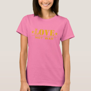 Make LOVE not war - t-shirt
