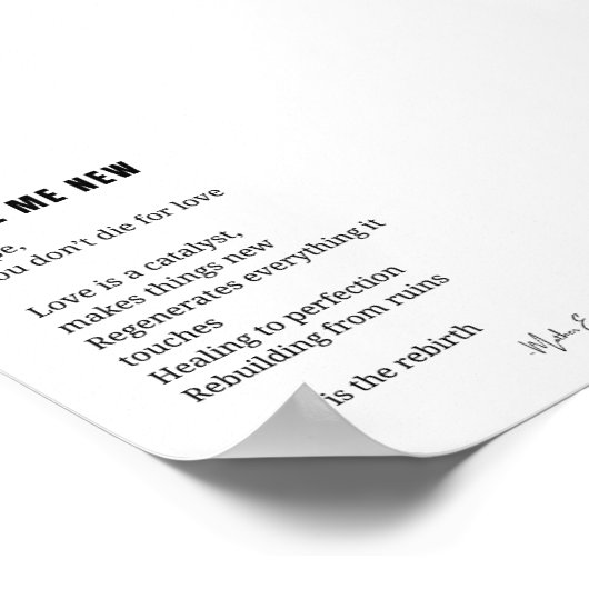 Make Me New Love Encouragement poème poésie poster (Coin)