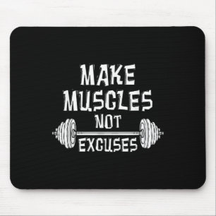 Make Muscles Not Excuses Gym Motivatie Gift Fit Muismat