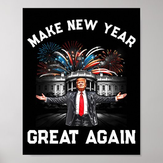 Make New Year Great Again Happy New Years Eve Day  Poster (Voorkant)