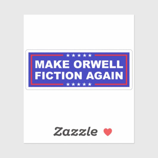 Make Orwell Fiction Again Sticker (Vel)