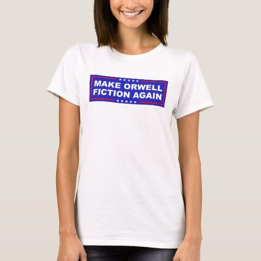 Make Orwell Fiction Again T-shirt (Voorkant)