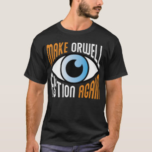 Make Orwell Fiction Opnieuw Libertarian Orwell 198 T-shirt