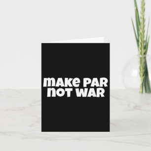 Make Par Not War Golf Handicap T-shirt Putter Driv Kaart