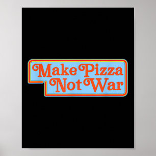 Make Pizza Not War Shirt Grappige jaren 80 Retro V Poster