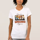 Make Racism Wrong Again T-shirt -  (Voorkant)