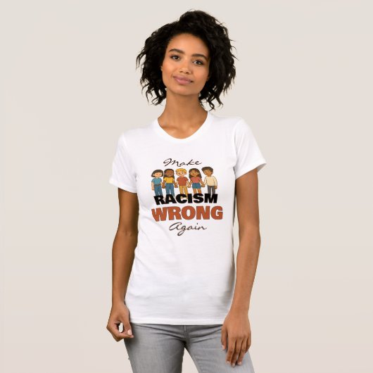 Make Racism Wrong Again T-shirt -  (Voorkant volledig)