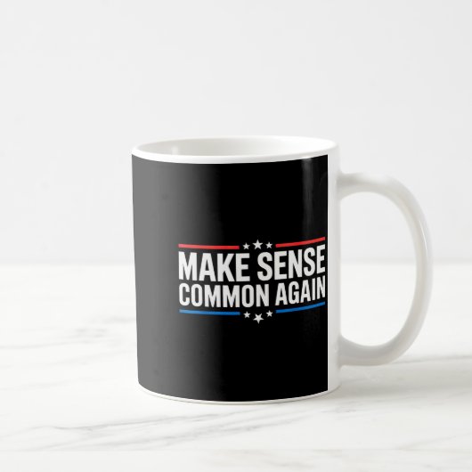 Make Sense Common Again  Koffiemok (Rechts)