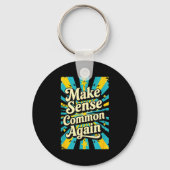 Make Sense Common Again Sleutelhanger (Voorkant)