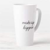 "Make Sip Happen" Sarcastic Motivation Funny Latte Mok (Rechterhoek)