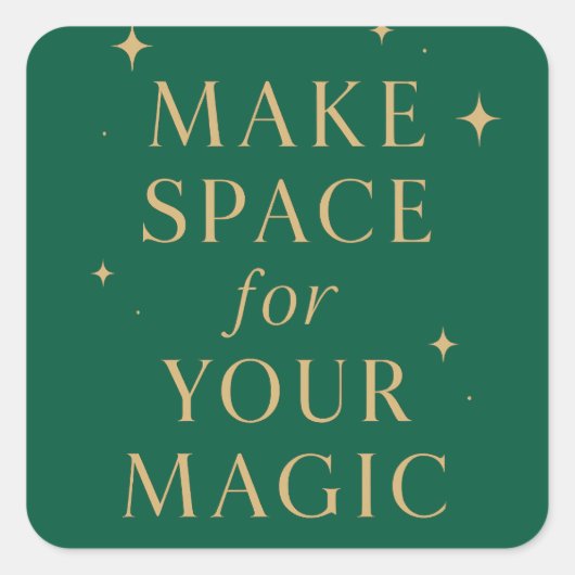 Make Space for Your Magic Vierkante Sticker (Voorkant)