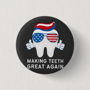 Make Teeth Great Again 4 juli Tandheelkundig Ronde Button 3,2 Cm