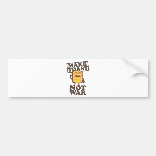 Make Toast not War Bumpersticker (Voorkant)