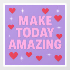 Make Today Amazing Red Hearts Sparkles  Raamsticker