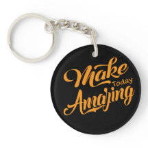 Make today amazing