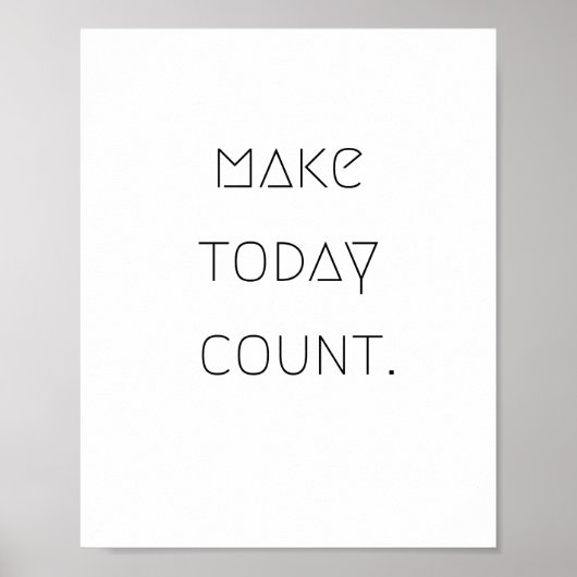 make.today.count. Poster et impression (Devant)