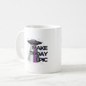 "Make Today Epic" OVNI Saucer Mug (Devant gauche)