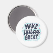 MAKE TODAY GREAT ESSENTIAL T SHIRTS Classic Magneet (Voorkant / Achterkant)