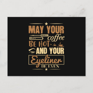Make-up - Heet koffie en zelfs eyeliner Briefkaart