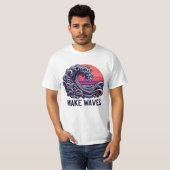 Make Waves T-shirt (Voorkant volledig)