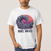 Make Waves T-shirt (Voorkant)
