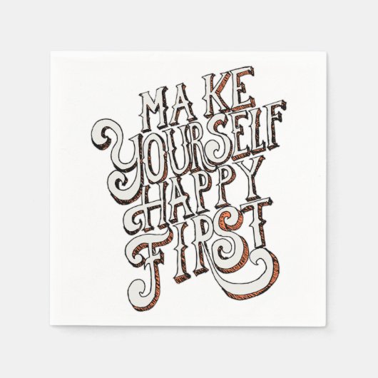 Make Yourself Happy First Servet (Voorkant)