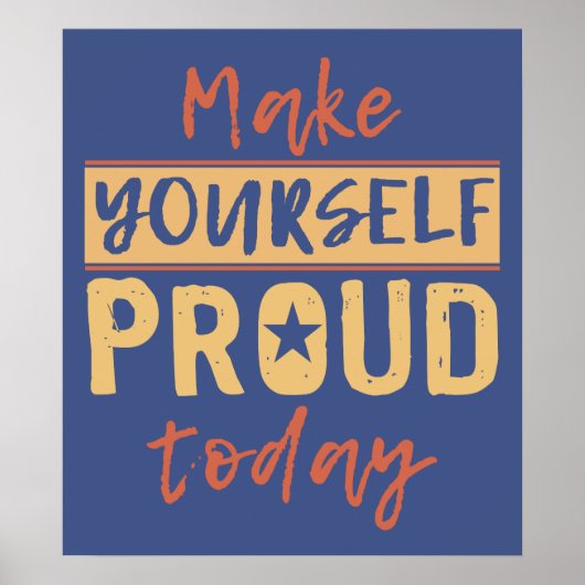 “Make Yourself Proud” custom poster (Devant)