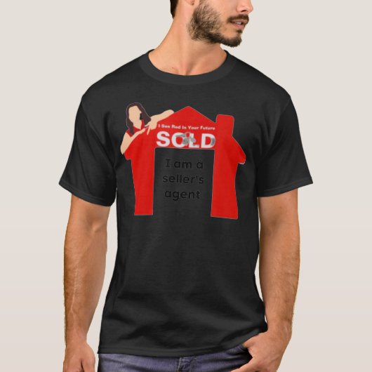 Makelaar Ik ben verkoper Agent T-shirt (Voorkant)