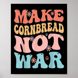 Maken maïsbrood niet oorlog grappig groovy vrede k poster
