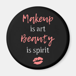 Makeup is kunst Beauty is geest Magneet