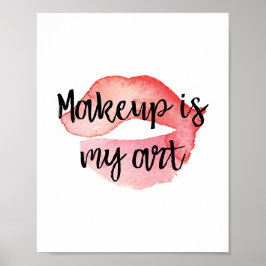 Makeup is mijn kunst poster