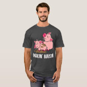 Makin Bacon Pig Bacon Farmer T-shirt (Voorkant volledig)