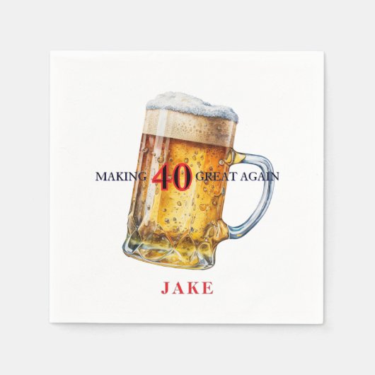 Making 40 Great Again Beer Birthday Party Servet (Voorkant)
