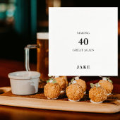Making 40 Great Again Black Text Birthday Party Servet
