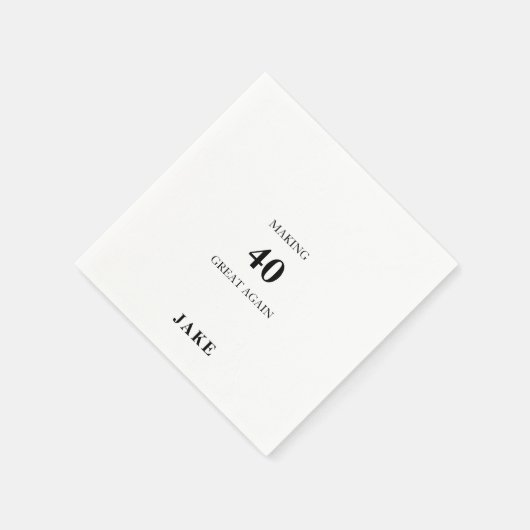 Making 40 Great Again Black Text Birthday Party Servet (Hoek)