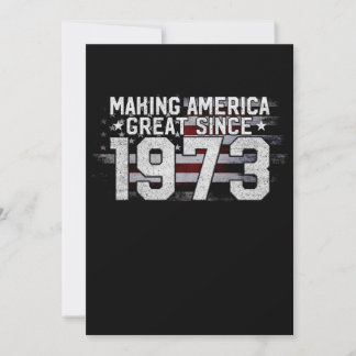 Making America Great Sinds 1973 50e Verjaardagscad Kaart