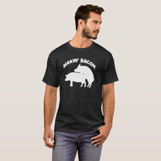 Making Bacon Funny Bacon T Shirt (Voorkant volledig)