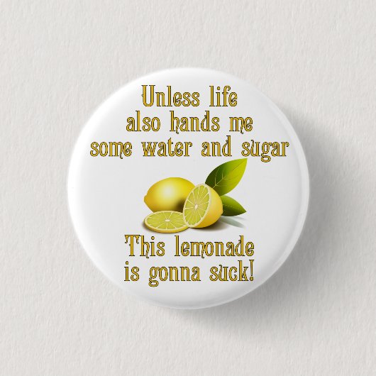 Making Lemonade Ronde Button 3,2 Cm (Voorkant)