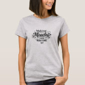 Making Miracles Look Routine NP Nurse T-Shirt (Devant)