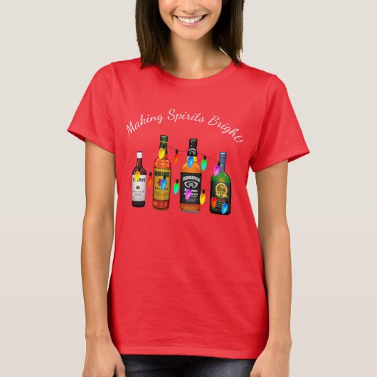 Making Spirits Bright Funny Liquor Kerstmis T-shirt (Voorkant)