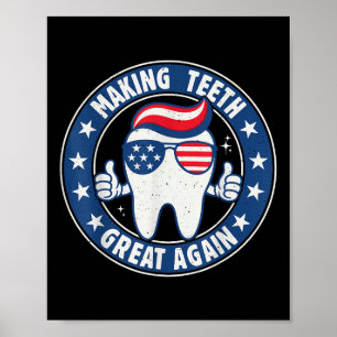 Making Teeth Great Again 4 juli mondgezondheid D Poster