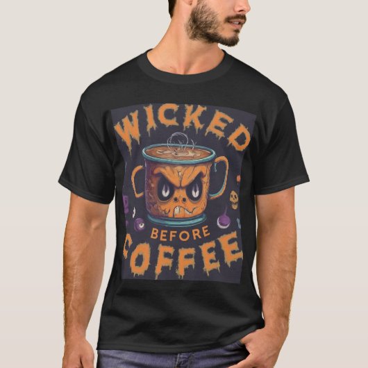 Mal Avant Le T-Shirt De Café Design. (Devant)