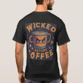 Mal Avant Le T-Shirt De Café Design. (Dos)